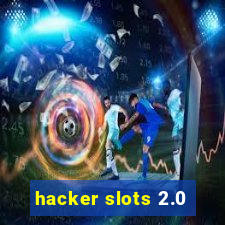 hacker slots 2.0