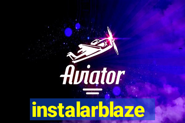 instalarblaze