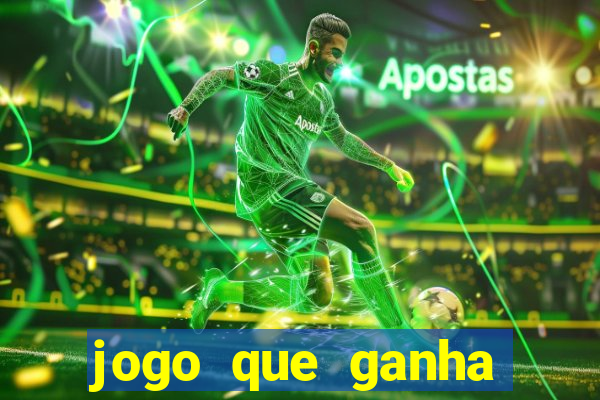 jogo que ganha dinheiro sem fazer deposito