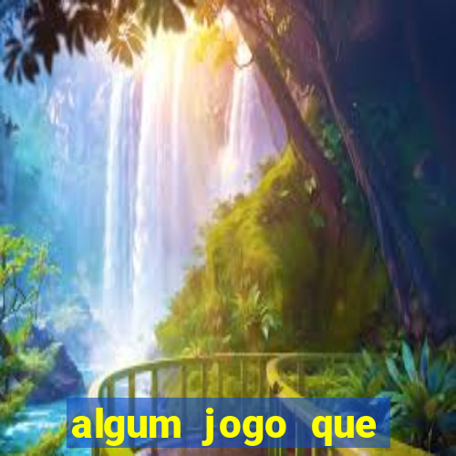 algum jogo que paga de verdade