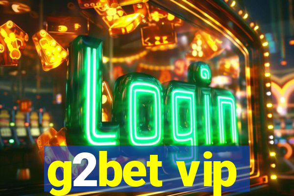 g2bet vip