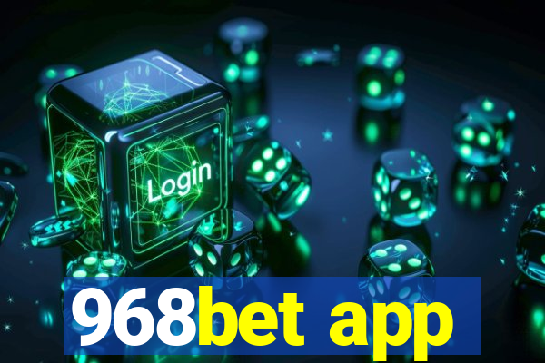 968bet app