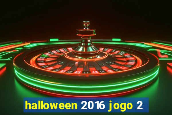 halloween 2016 jogo 2