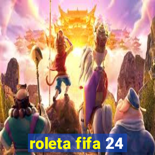 roleta fifa 24