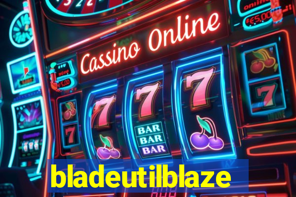 bladeutilblaze