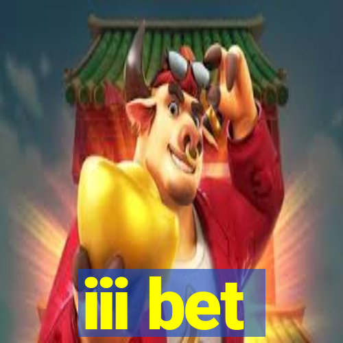 iii bet