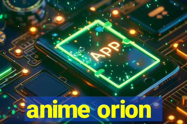 anime orion