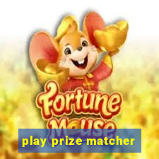 play prize matcher