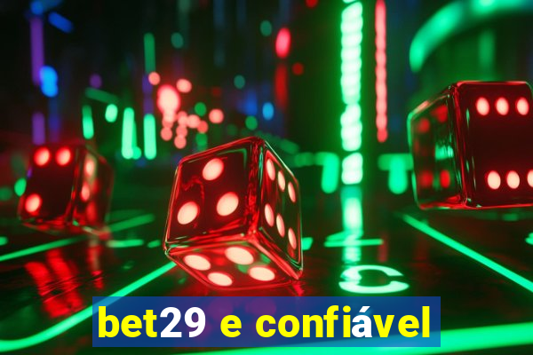 bet29 e confiável