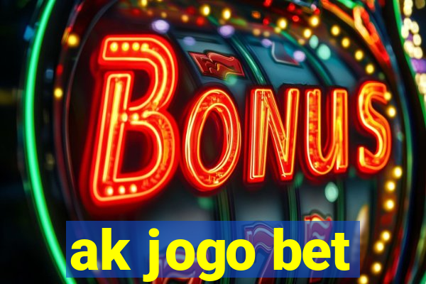 ak jogo bet