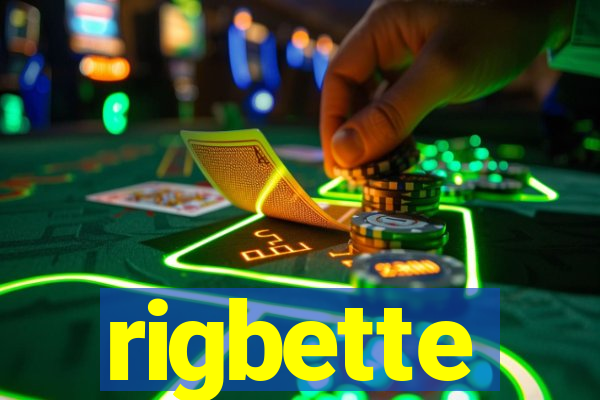 rigbette