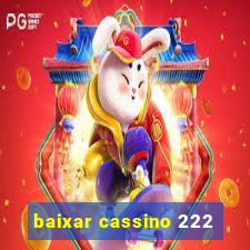 baixar cassino 222