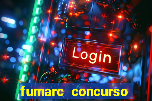 fumarc concurso betim 2024