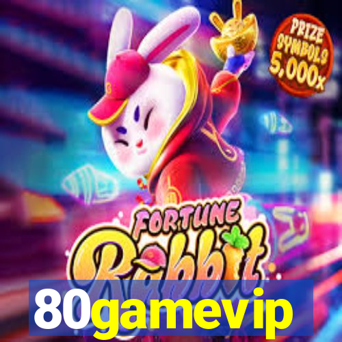 80gamevip