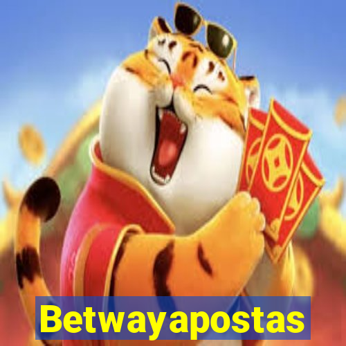 Betwayapostas