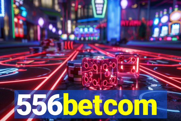 556betcom