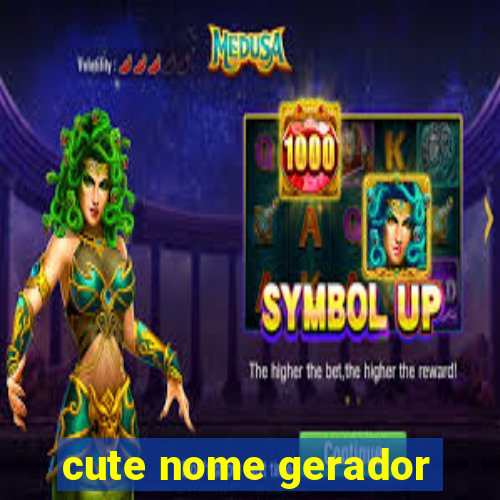 cute nome gerador