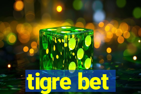 tigre bet