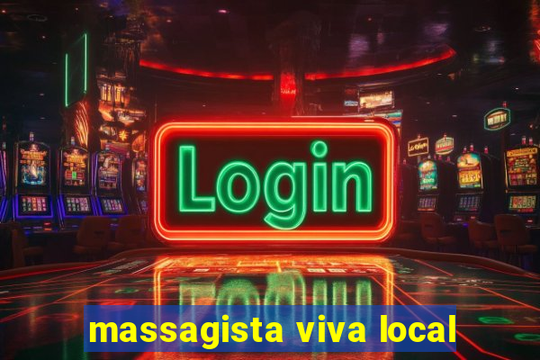 massagista viva local