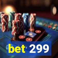 bet 299