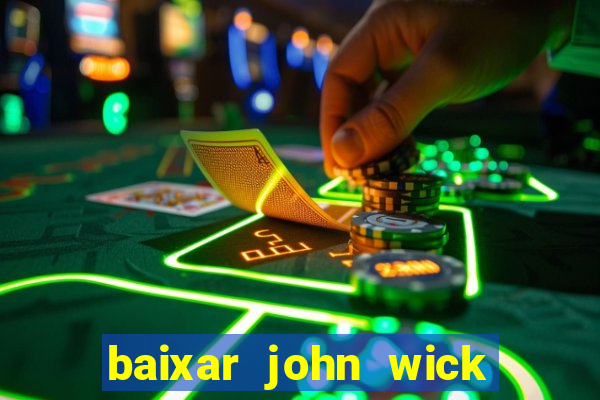 baixar john wick de volta ao jogo mega