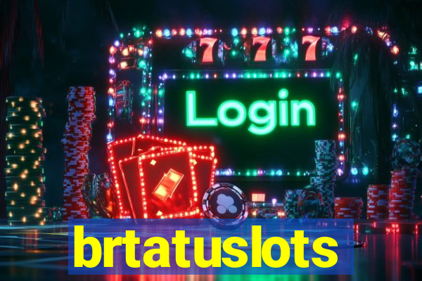 brtatuslots