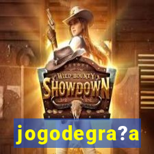 jogodegra?a