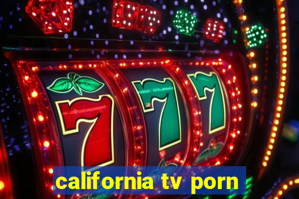 california tv porn