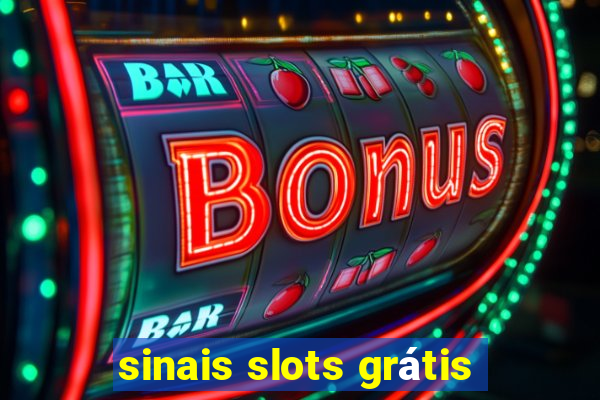 sinais slots grátis