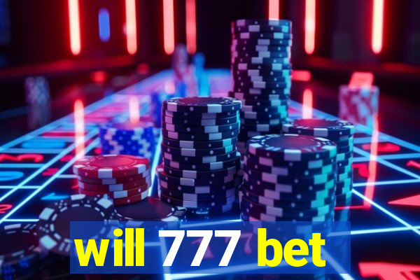 will 777 bet