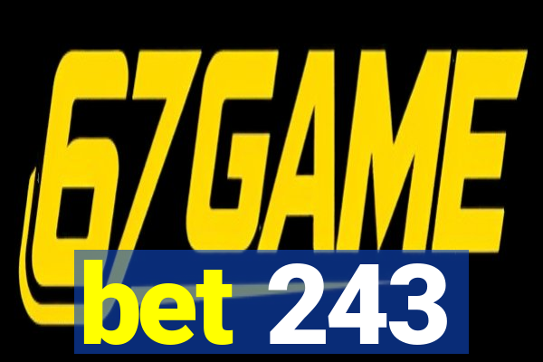 bet 243