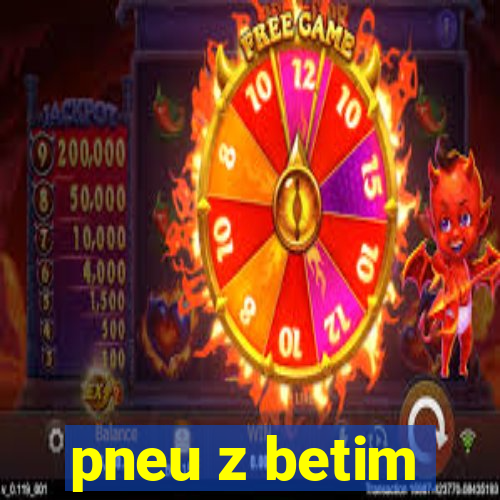 pneu z betim