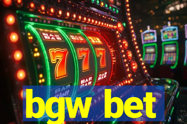 bgw bet