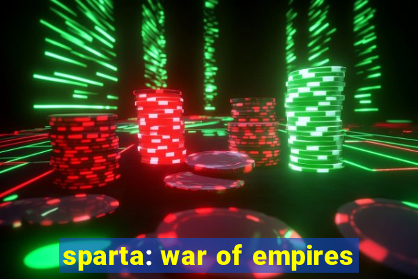 sparta: war of empires