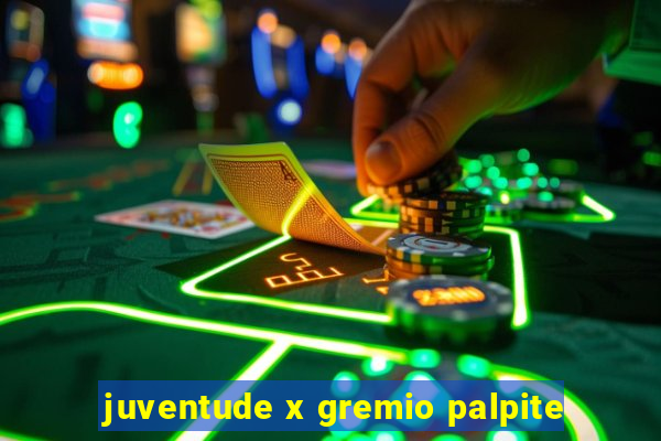 juventude x gremio palpite