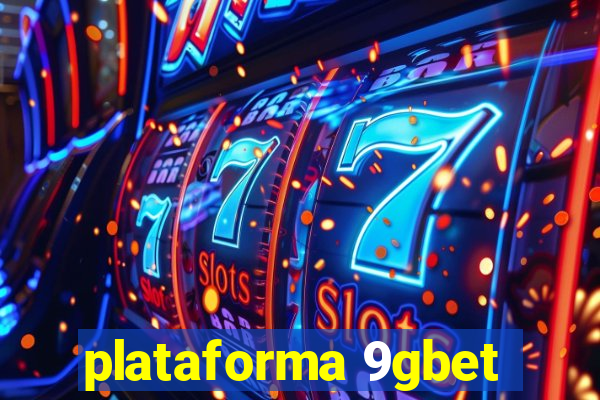 plataforma 9gbet