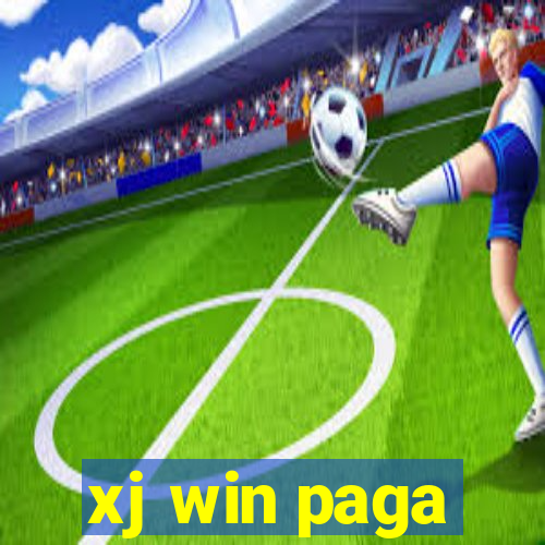 xj win paga