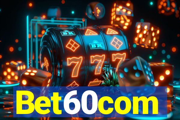 Bet60com