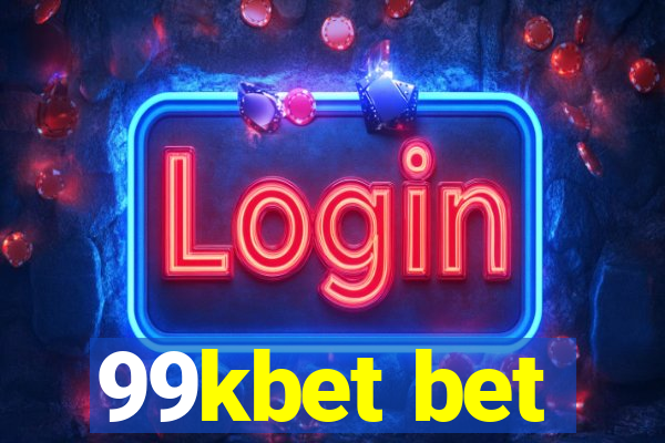 99kbet bet