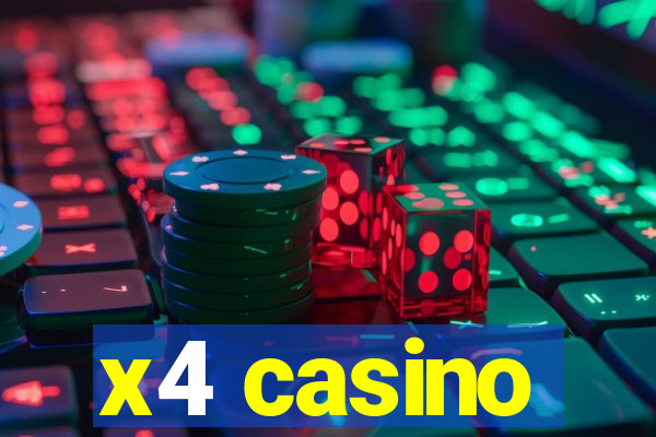 x4 casino