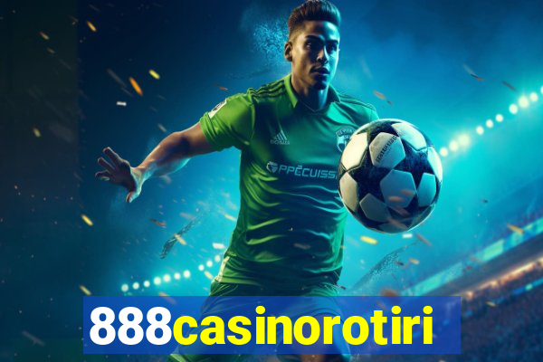 888casinorotiri