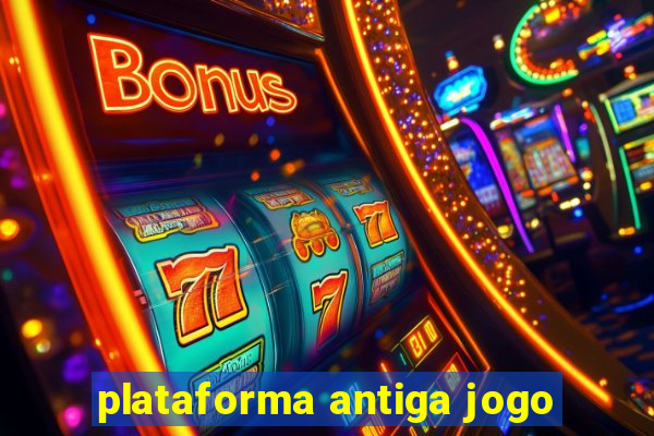 plataforma antiga jogo