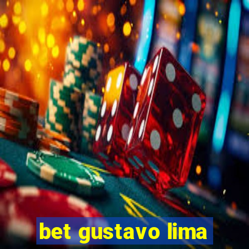 bet gustavo lima