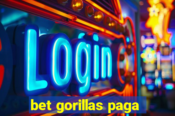 bet gorillas paga