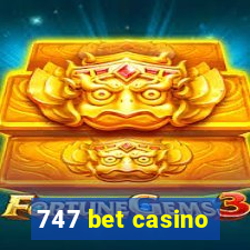 747 bet casino