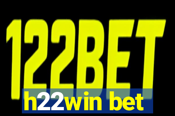 h22win bet