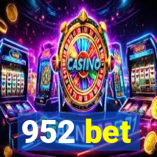 952 bet