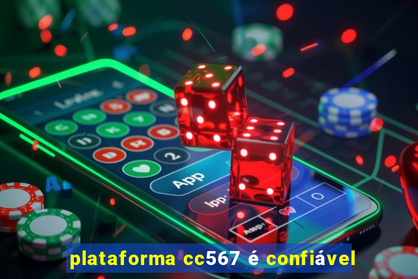 plataforma cc567 é confiável