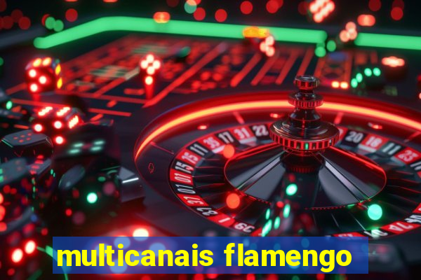 multicanais flamengo