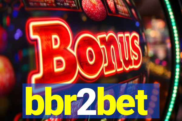 bbr2bet